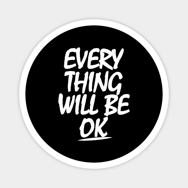 Everything will be ok Magnet by Sunoria